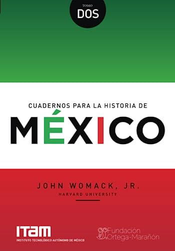 Cuadernos para la Historia de México: Tomo II von Independently published