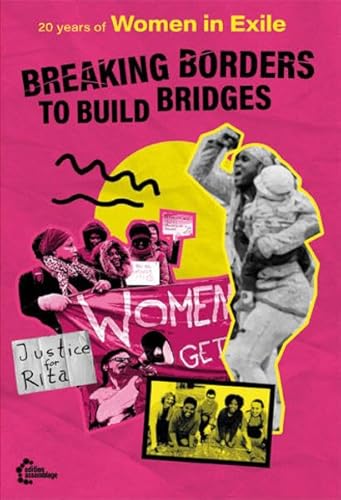 Breaking Borders to Build Bridges: 20 Years of Women in Exile