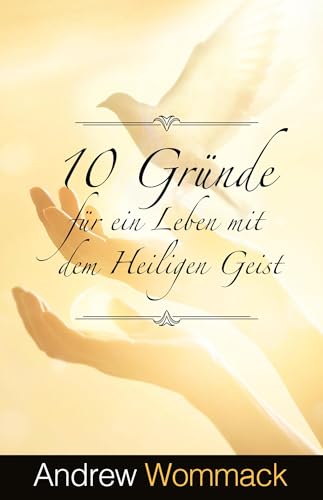 10 Gründe für ein Leben mit dem Heiligen Geist von Grace today Verlag