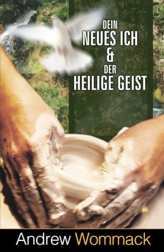 Dein neues Ich & der Heilige Geist von Grace today Verlag