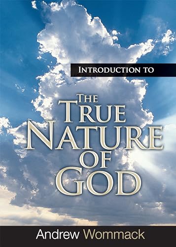 Introduction to The True Nature of God von Harrison House Publishers