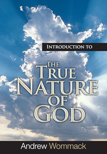 Introduction to The True Nature of God von Harrison House Publishers