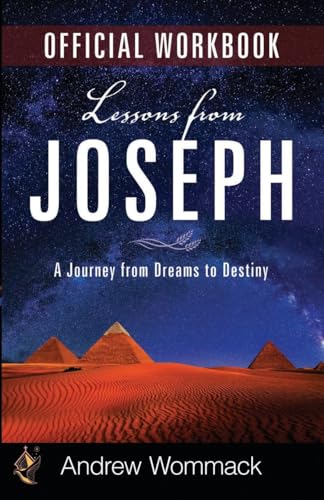 Lessons from Joseph Official Workbook: A Journey from Dreams to Destiny von Harrison House