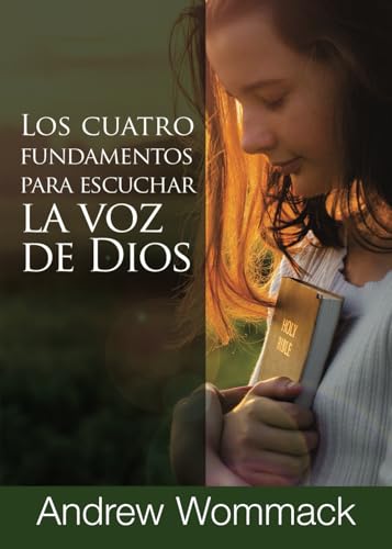 Los Cuatro Fundamentos para Escuchar la Voz de Dios Los Cuatro Fundamentos para Escuchar la Voz de Dios von Andrew Wommack Ministries, Incorporated