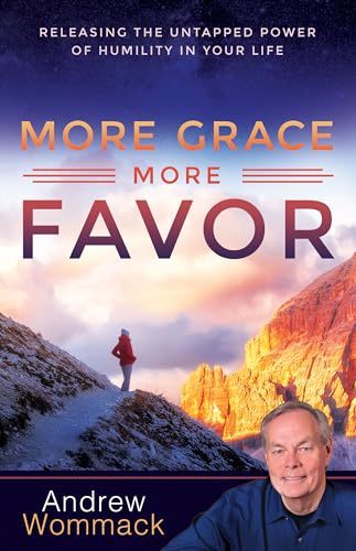 More Grace, More Favor: Releasing the Untapped Power of Humility in Your Life