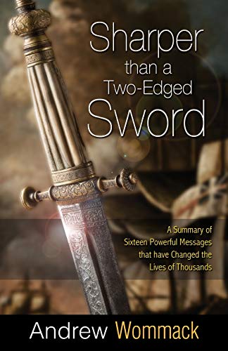 Sharper Than a Two-Edged Sword: A Summary of Sixteen Powerful Messages that have Changed the Lives of Thousands von Harrison House