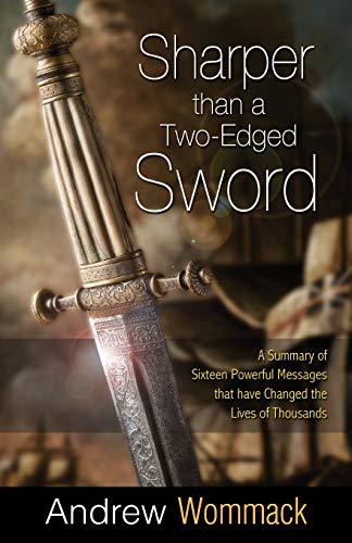 Sharper Than a Two-Edged Sword: A Summary of Sixteen Powerful Messages that have Changed the Lives of Thousands Sharper Than a Two-Edged Sword: A Summary of Sixteen Powerful Messages that have Changed the Lives of Thousands von Harrison House