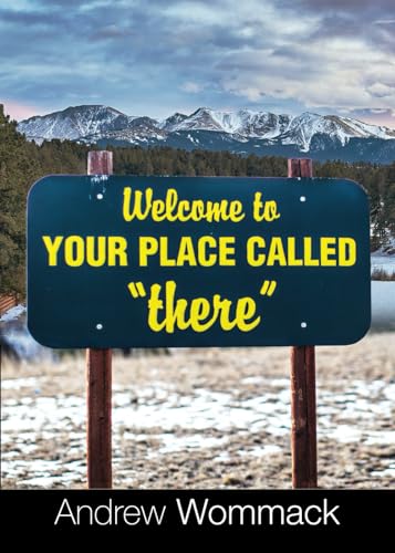 Welcome to Your Place Called "There" (Gospel Truth Series) von Andrew Wommack Ministries, Incorporated
