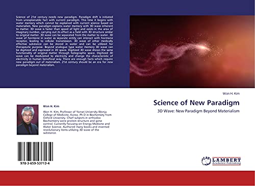 Science of New Paradigm: 3D Wave: New Paradigm Beyond Materialism von LAP LAMBERT Academic Publishing