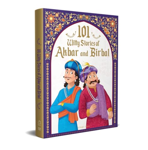101 Witty Stories of Akbar and Birbal: Collection of Humorous Stories for Kids (Classic Tales from India)