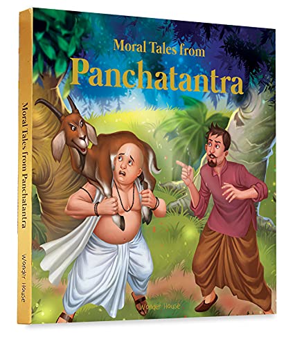 Moral Tales from Panchtantra: Timeless Stories for Children from Ancient India (Classic Tales from India) von Wonder House