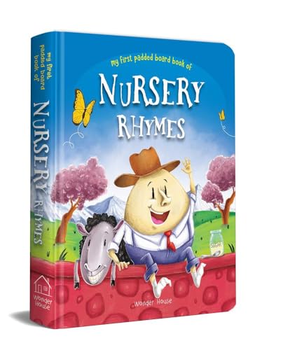Nursery Rhymes: Illustrated Classic Nursery Rhymes (My First Padded Board Book of) von Wonder House