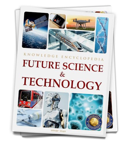 Science: Future Science & Technology (Knowledge Encyclopedia for Children)