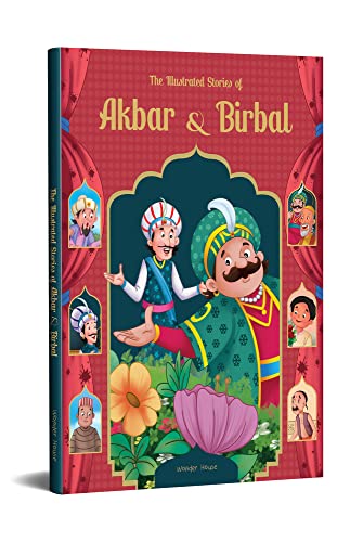 The Illustrated Stories of Akbar and Birbal: Classic Tales from India von Wonder House Books