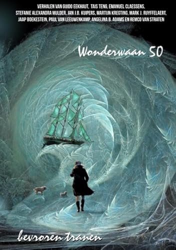 Wonderwaan 50: bevroren tranen von Independently published