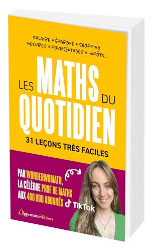 Les maths du quotidien: 31 leçons très faciles von OPPORTUN