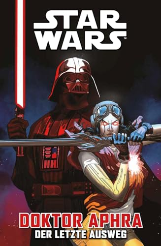 Star Wars Comics: Doktor Aphra: Bd. 6: Der letzte Ausweg von Panini