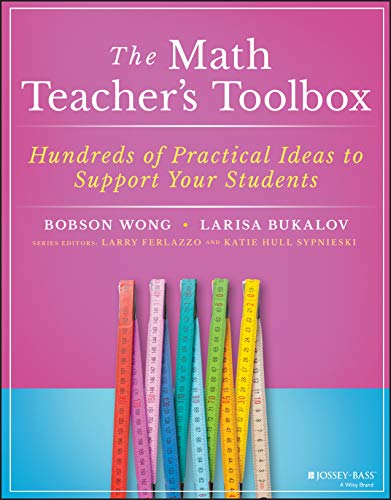 The Math Teacher's Toolbox: Hundreds of Practical Ideas to Support Your Students
