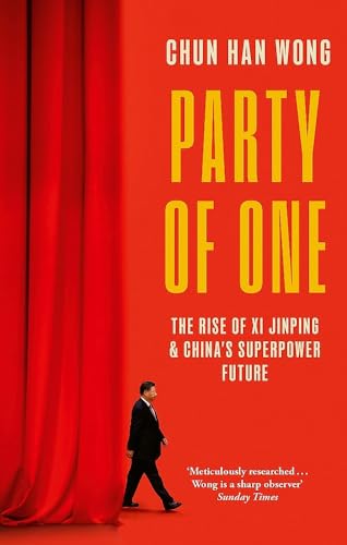 Party of One: The Rise of Xi Jinping and China's Superpower Future (Dilly's Story) von Corsair