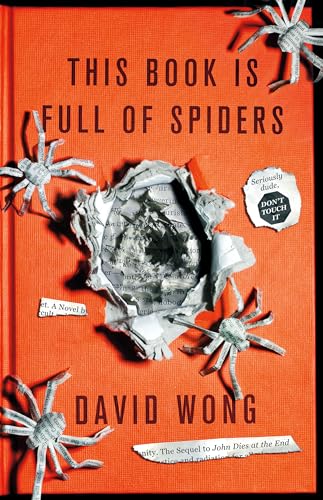 This Book is Full of Spiders: Seriously Dude Don't Touch it: David Wong von Titan Books Ltd