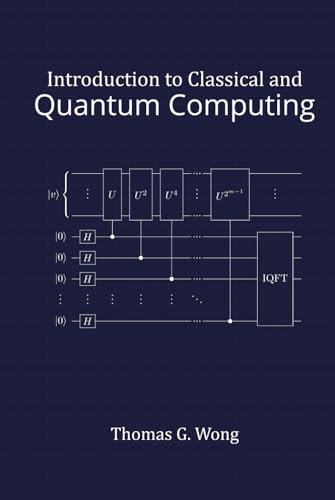 Introduction to Classical and Quantum Computing von Rooted Grove