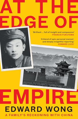 At the Edge of Empire: A Family's Reckoning with China: FINALIST FOR THE ORWELL PRIZE 2025 von Profile Books