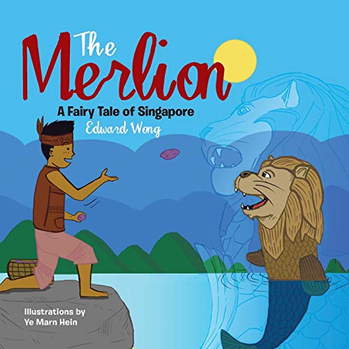 The Merlion: A Fairy Tale of Singapore von Partridge Singapore