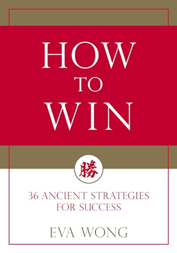 How to Win: 36 Ancient Strategies for Success