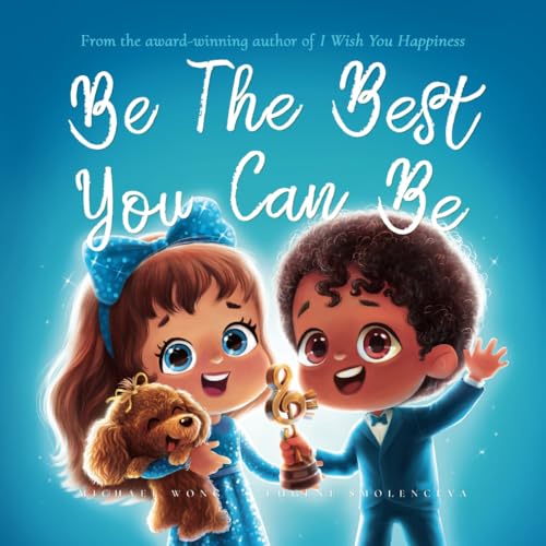 Be The Best You Can Be (The Unconditional Love Series, Band 7)