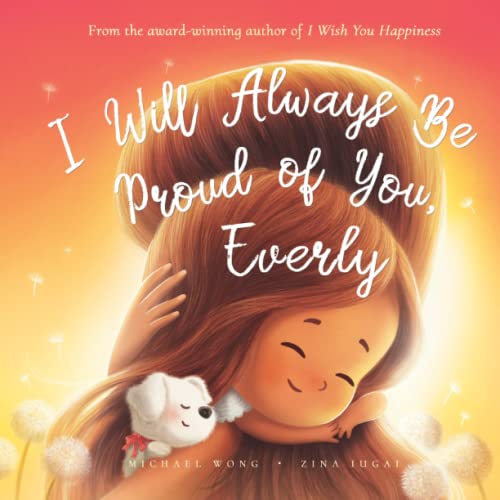 I Will Always Be Proud of You, Everly (The Unconditional Love for Everly Series, Band 2)