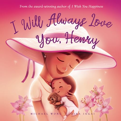 I Will Always Love You, Henry (The Unconditional Love for Henry Series, Band 3) von Picco Puppy