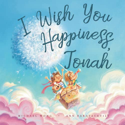 I Wish You Happiness, Jonah (The Unconditional Love for Jonah Series, Band 1) von Picco Puppy