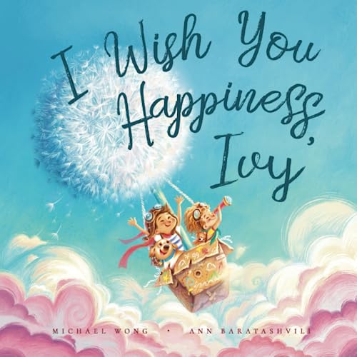 I Wish You Happiness Ivy (The Unconditional Love for Ivy Series, Band 1) von Picco Puppy