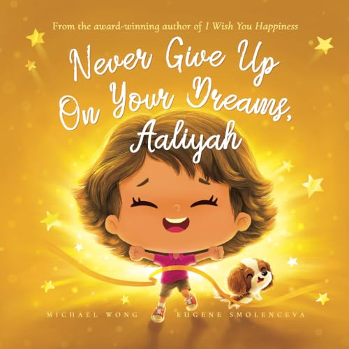 Never Give Up On Your Dreams, Aaliyah (The Unconditional Love for Aaliyah Series, Band 5) von Picco Puppy