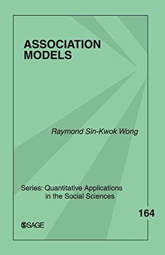 Association Models (QUANTITATIVE APPLICATIONS IN THE SOCIAL SCIENCES, 164, Band 164) von Sage Publications
