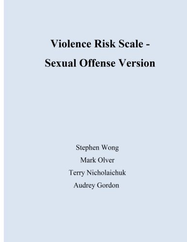 Violence Risk Scale - Sexual Offense Version von CreateSpace Independent Publishing Platform