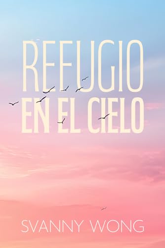 Refugio en el cielo von Editorial Letra Minúscula