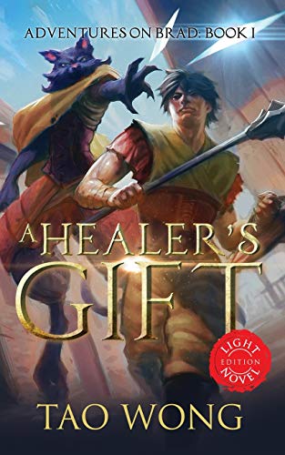 A Healer's Gift: Light Novel edition: Adventures on Brad: Book 1: Light Novel edition: Book 1 of the Adventures on Brad (Adventures on Brad Light Novels, Band 1) von Simon & Schuster