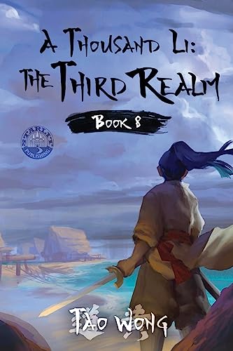 A Thousand Li: The Third Realm: A Xianxia Cultivation Novel A Thousand Li: The Third Realm: A Xianxia Cultivation Novel