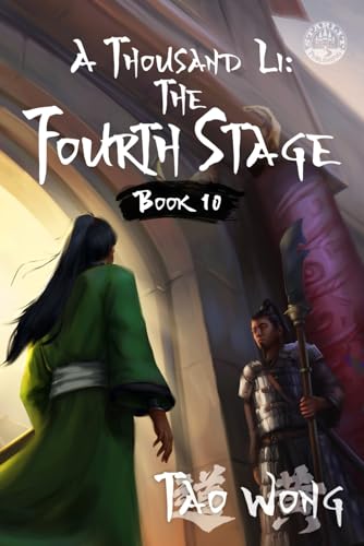 A Thousand Li: the Fourth Stage: An Epic Progression Fantasy Novel: A Xianxia Cultivation Novel A Thousand Li: the Fourth Stage: An Epic Progression Fantasy Novel: A Xianxia Cultivation Novel