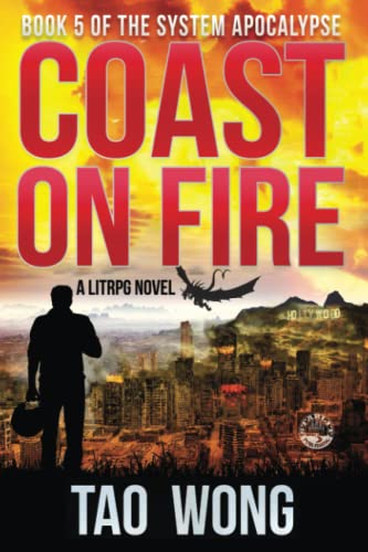 Coast on Fire: An Apocalyptic LitRPG (The System Apocalypse, Band 5)