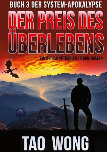Der Preis des Überlebens: Ein Apokalyptischer LitRPG-Roman (Die System-Apokalypse) von MOLYICE