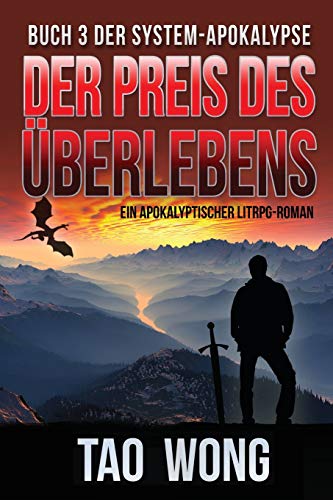 Der Preis des Überlebens: Ein Apokalyptischer LitRPG-Roman (Die System-Apokalypse, Band 3) von Simon & Schuster