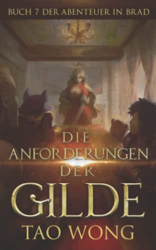 Die Anforderungen der Gilde: Ein LitRPG-Roman für Jugendliche (Abenteuer in Brad, Band 7) von Starlit Publishing