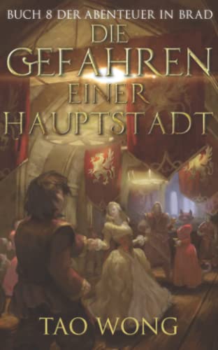 Die Gefahren einer Hauptstadt: Ein LitRPG-Roman für Jugendliche (Abenteuer in Brad, Band 8) von Starlit Publishing