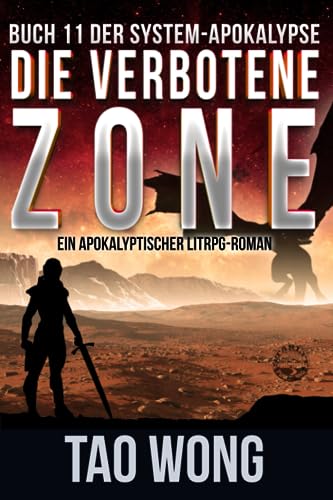 Die verbotene Zone: Ein Apokalyptischer LitRPG-Roman (Die System-Apokalypse, Band 11) von Starlit Publishing