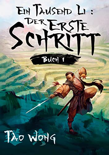 Ein Tausend Li Der erste Schritt: Ein Wuxia Kultivation Fantasy Epos von tolino media