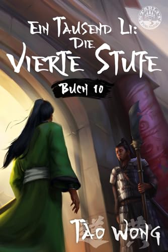 Ein Tausend Li: Die vierte Stufe: Ein Xianxia-Roman über Kultivation von Starlit Publishing