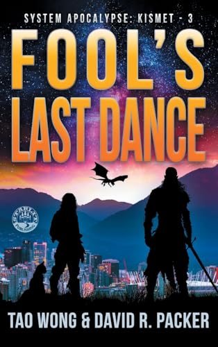 Fool's Last Dance: A Post-Apocalyptic LitRPG (System Apocalypse: Kismet, Band 3) von Starlit Publishing
