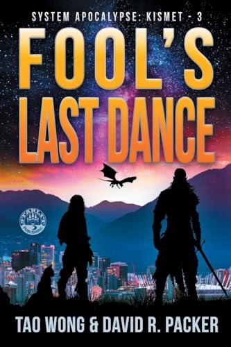 Fool's Last Dance: A Post-Apocalyptic LitRPG (System Apocalypse: Kismet, Band 3) von Starlit Publishing